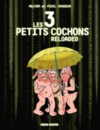 Picture of Les 3 petits cochons reloaded