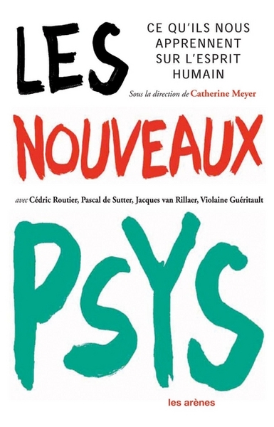 Picture of Les Nouveaux Psy - Ce que l'on sait aujourd'hui de l'esprit humain