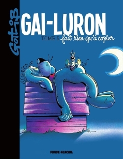 Picture of Gai-Luron - Tome 05 - Fait rien qu'à copier