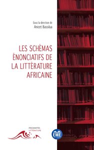 Picture of Les schémas énonciatifs de la littérature africaine