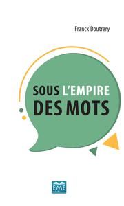 Image de Sous l'empire des mots