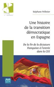 Image de Une histoire de la transition démocratique en Espagne