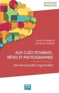 Image de Alix Cléo Roubaud, rêves et photographies.