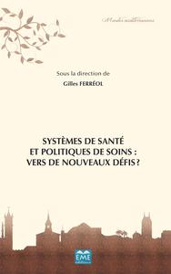 Image de Systèmes de santé et politiques de soins : vers de nouveaux défis ?