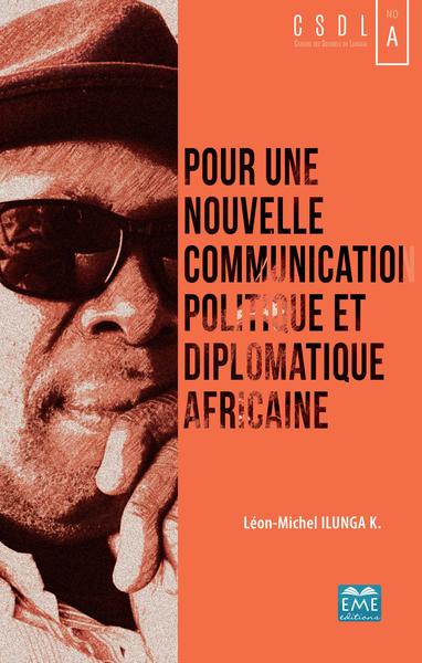 Picture of Pour une nouvelle communication politique et diplomatique africaine