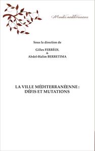 Picture of La ville méditerranéenne : défis et mutations