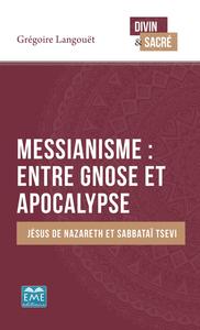 Picture of Messianisme : entre gnose et apocalypse