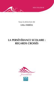 Picture of La persévérance scolaire : Regards croisés