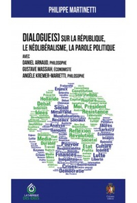 Image de Dialogue(s) sur la république, le néolibéralisme, la parole politique