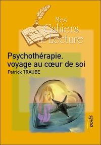 Image de Psychothérapie, voyage au coeur de soi