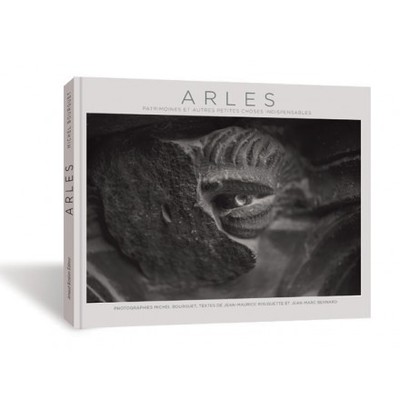 Image de Arles, Patrimoines Et Autres Petites Choses Indispensables