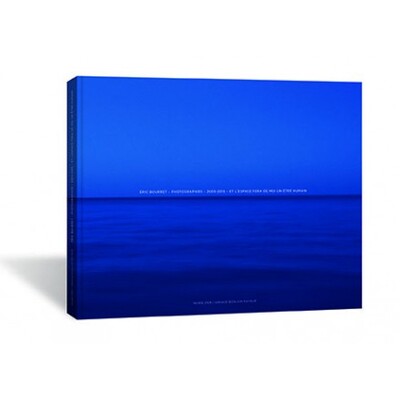 Image de Eric Bourret - Photographies 2005-2015. Et L'Espace Fera De Moi Un Etre Humain...