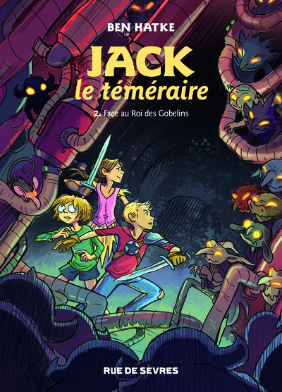 Picture of JACK LE TEMERAIRE T2 - FACE AU ROI DES GOBELINS