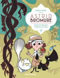Picture of Astrid Bromure T3 : Comment épingler l'Enfant sauvage