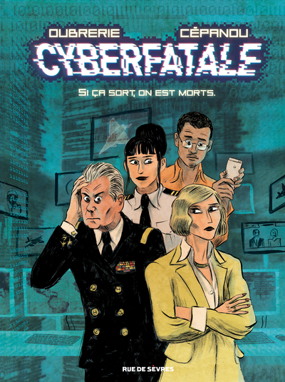 Image de CYBERFATALE - SI ÇA SORT, ON EST MORTS