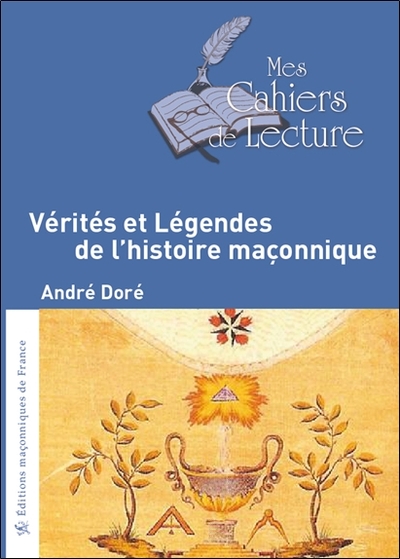 Image de Vérités et Légendes de l'histoire maçonnique