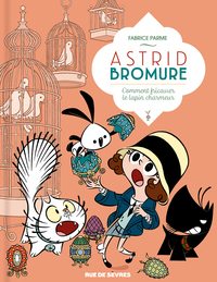 Image de Astrid Bromure tome 6 - comment fricasser le lapin charmeur