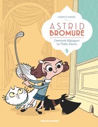 Picture of Astrid Bromure T1 : Comment dézinguer la Petite Souris