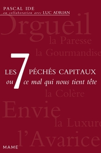 Picture of Les 7 péchés capitaux ou ce mal qui nous tient tête