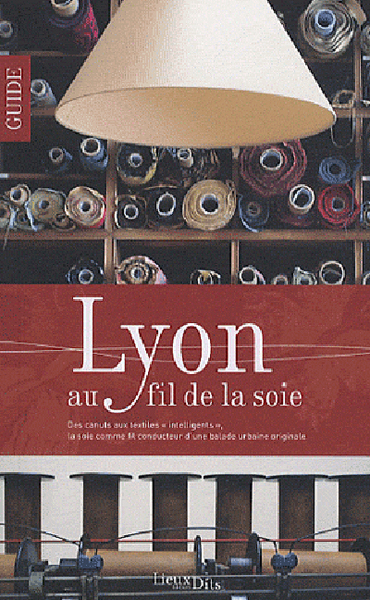 Picture of Lyon Au Fil De La Soie