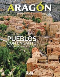 Image de PUEBLOS CON ENCANTO DE ARAGON - CULTURA, HISTORIA, ETNOGRAFIA Y EXCURSIONISMO
