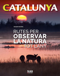 Image de CATALUNYA - RUTES PER OBSERVAR LA NATURA TOT L'ANY