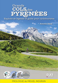 Image de GRANDS COLS DES PYRENEES - EXPLOITS DE LEGENDE ET GUIDE POUR CYCLOTOURISTES