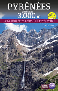 Picture of PYRENEES - GUIDE DES 3000 METRES - 414 ITINERARIS AUX 217 TROIS MILLE