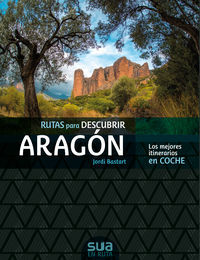 Image de RUTAS PARA DESCUBRIR ARAGON - LOS MEJORES ITINERARIOS EN COCHE