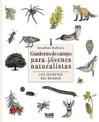 Image de LOS SECRETOS DEL BOSQUE - CUADERNO DE CAMPO PARA JOVENES NATURALISTAS