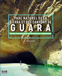 Image de PARC NATUREL DE LA SIERRA ET DES CANYONS DE GUARA - GUIDE TOURISTIQUE ET ROUTES DE MONTAGNE