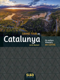 Image de GRAND TOUR DE CATALUNYA - ELS MILLORS ITINERARIS EN COTXE