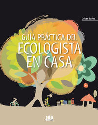 Picture of GUIA PRACTICA DEL ECOLOGISTA EN CASA