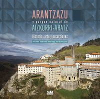 Image de ARANTZAZU Y PARQUE NATURAL DE AIZKORRI-ARATZ - HISTORIA, ARTE Y EXCURSIONES