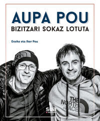 Picture of AUPA POU, BIZITZA SOKAZ LOTUTA