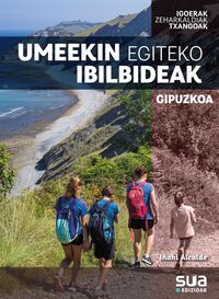 Image de UMEEKIN EGITEKO IBILBIDEAK - GIPUZKOA
