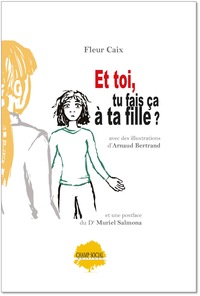 Image de Et toi, tu fais ça à ta fille ?