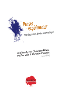 Picture of Penser - expérimenter des dispositifs d’éducation critique