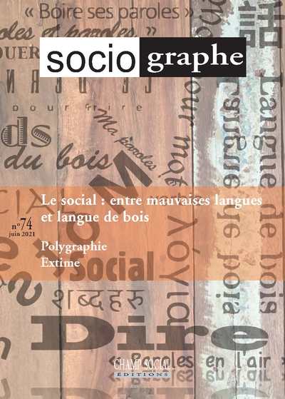 Picture of Le Sociographe n°74. Le social : entre mauvaises langues et langue de bois