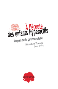 Picture of À l’écoute des enfants hyperactifs : le pari de la psychanalyse