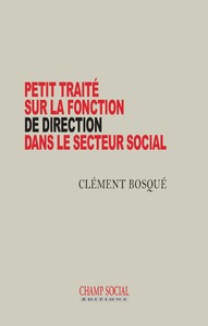 Picture of Petit traité sur la fonction de direction dans le secteur social