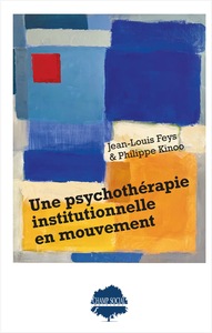 Image de Une psychothérapie institutionnelle en mouvement