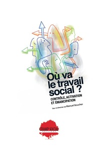Picture of Où va le travail social ? Contrôle, activation et émancipation