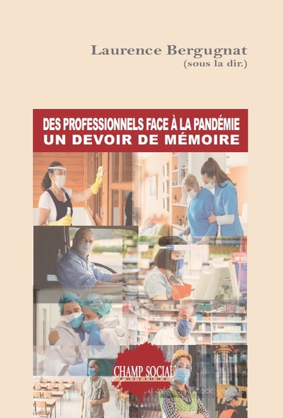 Picture of Des professionnels face à la pandémie. Un devoir de mémoire