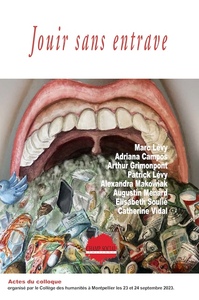 Picture of Jouir sans entrave - Actes du colloque annuel du collège des humanités