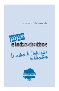Image de Prévenir les handicaps et les violences. La posture de l’entre-deux en éducation