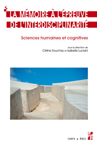 Image de La mémoire à l’épreuve de l’interdisciplinarité