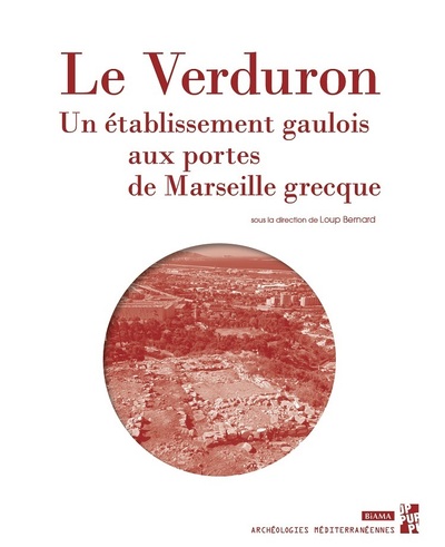 Picture of Le Verduron, un établissement gaulois aux portes de Marseille grecque