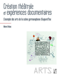 Picture of Création théâtrale et expériences documentaires