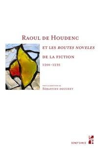 Picture of Raoul de houdenc et les routes noveles de la fiction 1200-1235